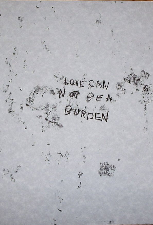 Love Cannot Be a Burden